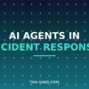 AI agents in incident response playbook for DevOps and security teams