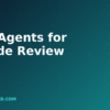 AI agents for code review, dark navy and teal branded graphic with plus pattern