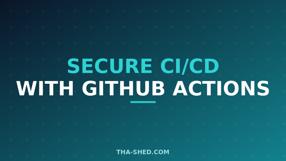 Secure CI/CD pipeline with GitHub Actions, dark navy and teal branded graphic with plus pattern