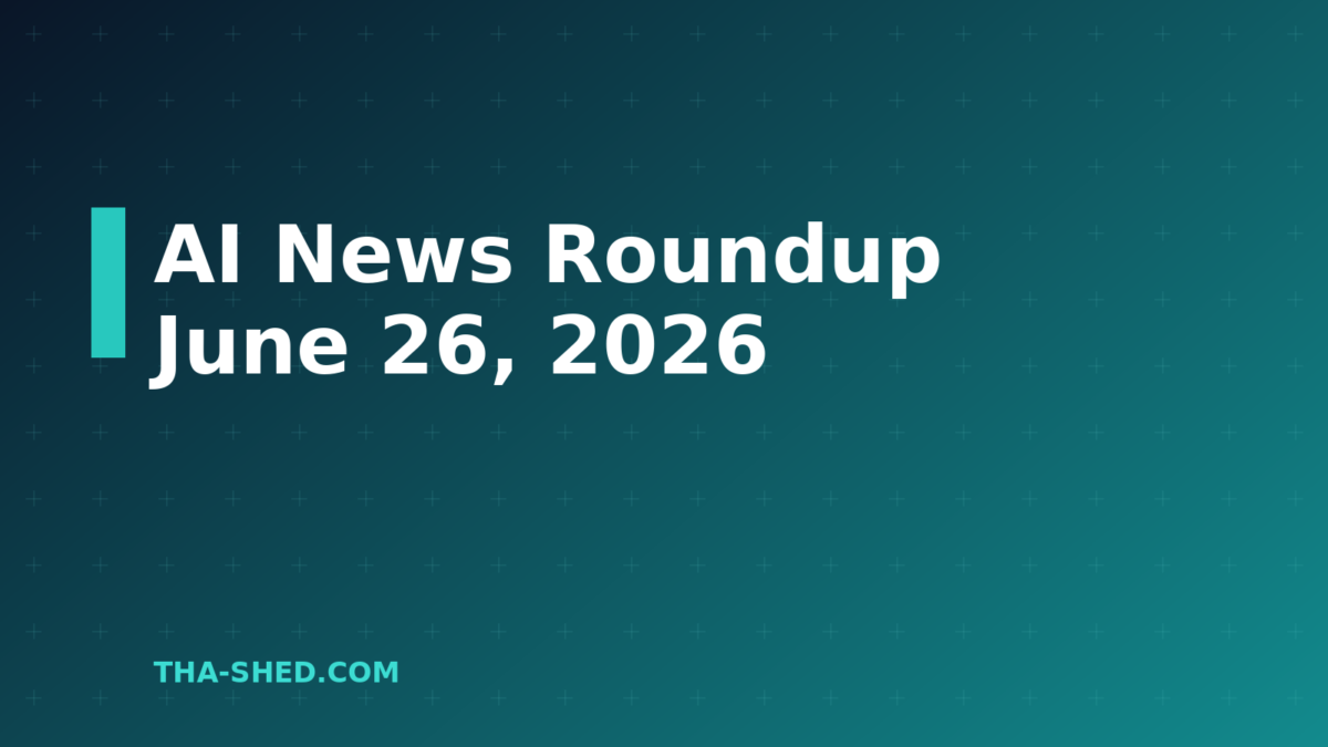 AI news roundup June 26 2026, dark navy and teal branded graphic with plus pattern