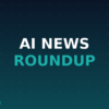 AI news roundup June 2026, dark navy and teal branded graphic with plus pattern
