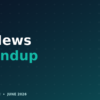 AI news roundup June 2026, dark navy and teal branded graphic with plus pattern