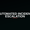 Automated incident escalation workflow for DevOps on-call teams