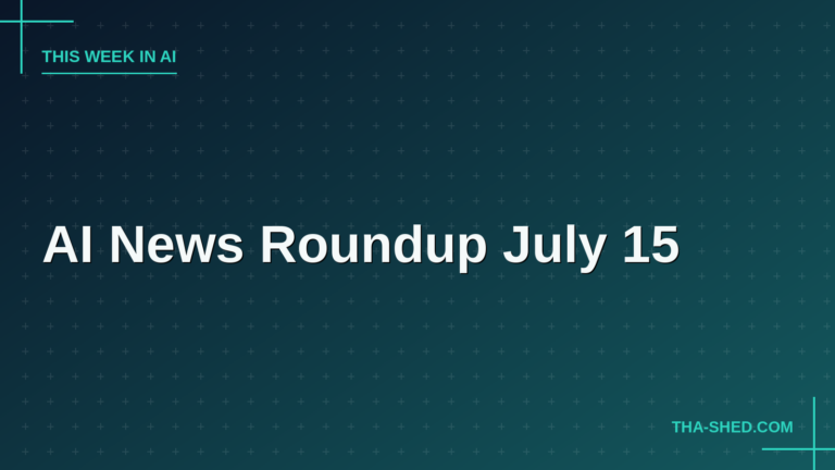 AI news roundup July 15 2026 headline graphic on teal background