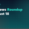 AI news roundup August 18 2026 for DevOps and security professionals