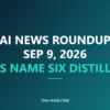 AI news roundup September 9 2026: NSA CISA FBI distillation advisory, Meta Muse, DeepSeek V4.1