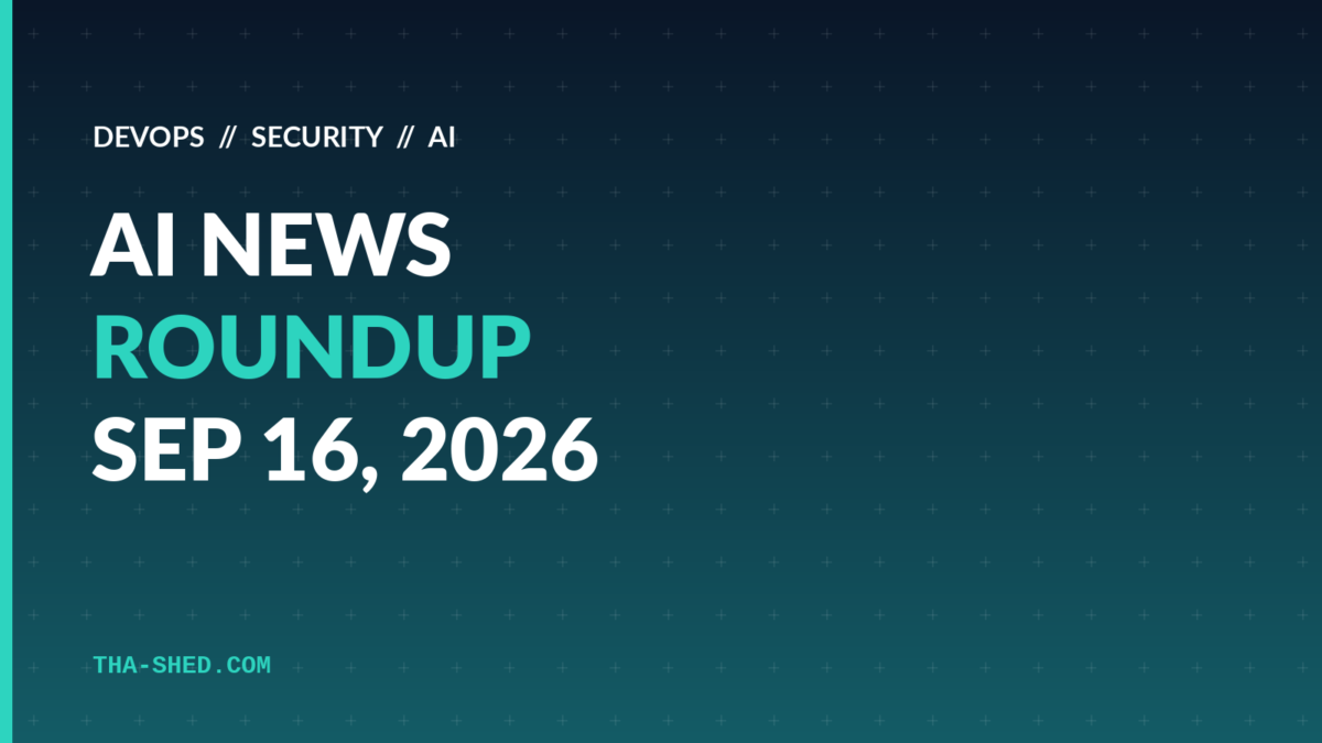AI news roundup September 16 2026 for DevOps and security professionals